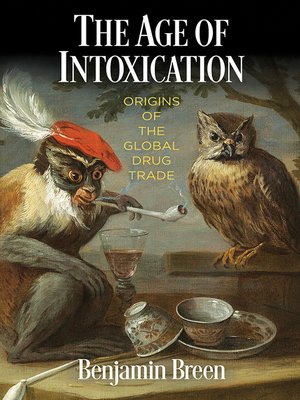 cover image of The Age of Intoxication